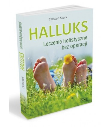 Książka - Halluks. Leczenie holistyczne bez operacji