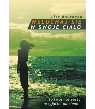 Książka - Wsłuchaj się w swoje ciało