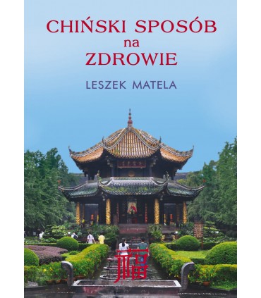 Książka - Chiński sposób na zdrowie   L.Matela