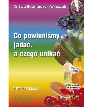 Książka - Co powinniśmy jadać a czego unikać