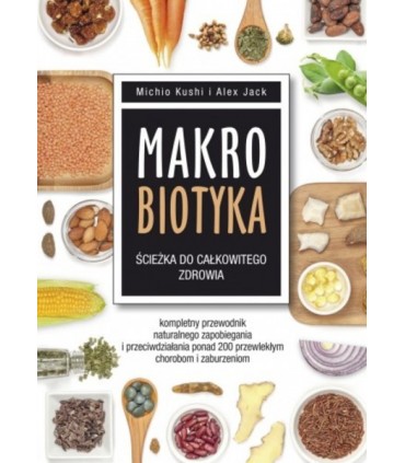Książka - Makrobiotyka - ścieżka do całkowitego zdrowia